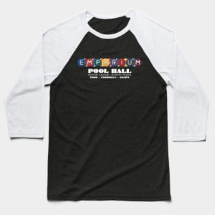 Emporium Pool Hall Baseball T-Shirt